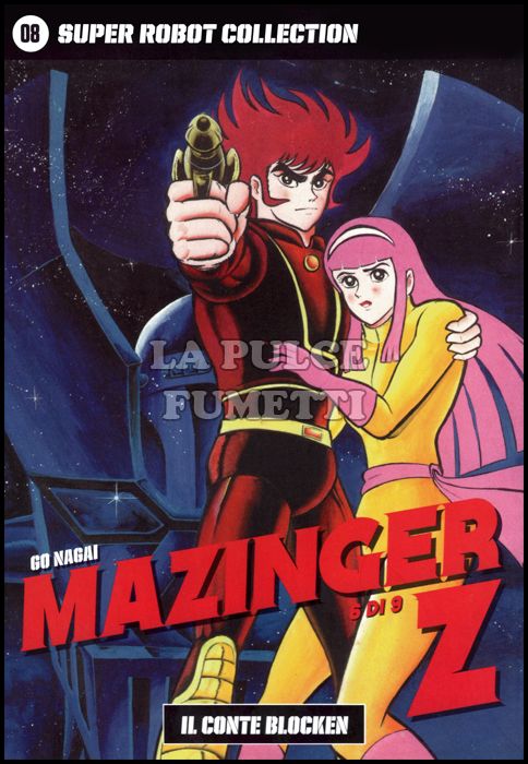 GO NAGAI - SUPER ROBOT COLLECTION #     8 - MAZINGER Z 6 (DI 9): IL CONTE BLOCKEN